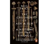 Neil Price The Children of Ash and Elm (Tascabile)