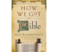 Neil R. Lightfoot How We Got the Bible (Tascabile)