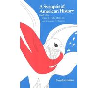 Neil R. McMillen A Synopsis of American HistoryComplete (Tascabile)