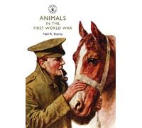 Neil R. Storey Animals in the First World War (Tascabile) Shire Library
