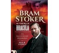 Neil R Storey Bram Stoker: Author of Dracula (Copertina rigida)