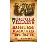 Neil R Storey Norfolk Villains (Tascabile)