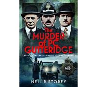 Neil R Storey The Murder of PC Gutteridge (Copertina rigida)