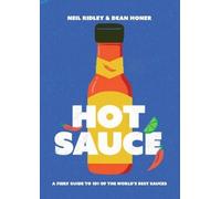 Neil Ridley Dean Honer Hot Sauce (Copertina rigida)