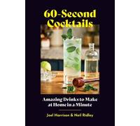 Neil Ridley Joel Harrison 60-Second Cocktails (Copertina rigida)
