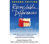 Reconcilable Differences, Second Edition: Rebuild Your Relationship by Rediscovering the Partner You Love--without Losing Yourself