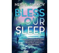 Neil S Plakcy Bless Our Sleep (Tascabile)