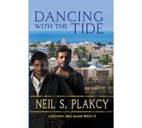 Neil S Plakcy Dancing with the Tide: 2 (Have Body, Will Guard) (Tascabile)
