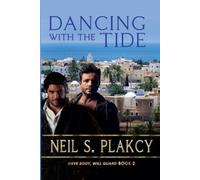 Neil S Plakcy Dancing with the Tide (Tascabile) Have Body, Will Guard