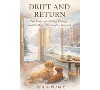 Neil S Plakcy Drift and Return (Tascabile) Smiling Dog Cafe