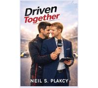 Neil S Plakcy Driven Together (Tascabile)