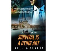 Neil S Plakcy Survival is a Dying Art (Tascabile) Angus Green