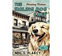 Neil S Plakcy The Smiling Dog Cafe (Tascabile)