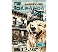 Neil S Plakcy The Smiling Dog Cafe (Tascabile) Smiling Dog Cafe