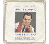 Neil Sedaka - NEIL SEDAKA - Adesso no/Quando sorridi così (1963) 7" 45 giri