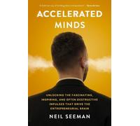 Neil Seeman Accelerated Minds (Copertina rigida)