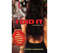 Neil Senturia Barbara Bry I Did It (Copertina rigida)