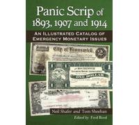 Neil Shafer Tom Sheehan Panic Scrip of 1893, 1907 and 1914 (Tascabile)