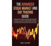 Neil Sharp The Advanced Stock Market and Day Trading Guide (Copertina rigida)