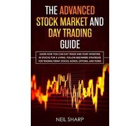 Neil Sharp The Advanced Stock Market and Day Trading Guide (Tascabile)
