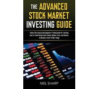 Neil Sharp The Advanced Stock Market Investing Guide (Copertina rigida)
