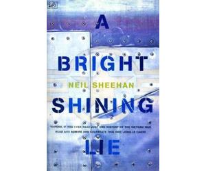 Neil Sheehan A Bright Shining Lie (Tascabile)