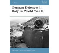 Neil Short German Defences in Italy in World War II (Tascabile) Fortress