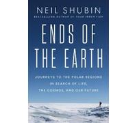Neil Shubin Ends of the Earth (Copertina rigida)