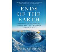 Neil Shubin Ends of the Earth (Copertina rigida)