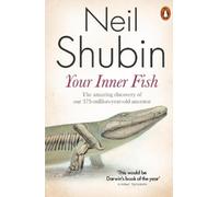 Neil Shubin Your Inner Fish (Tascabile)