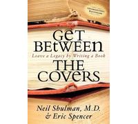Neil Shulman Eric Spencer Get Between the Covers (Tascabile)