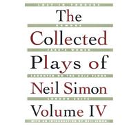 Neil Simon The Collected Plays of Neil Simon Vol IV (Tascabile)