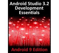 Neil Smyth Android Studio 3.2 Development Essentials - Android 9 Edi (Tascabile)