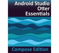 Neil Smyth Android Studio Otter Essentials - Compose Edition (Tascabile)