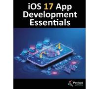 Neil Smyth iOS 17 App Development Essentials (Tascabile)