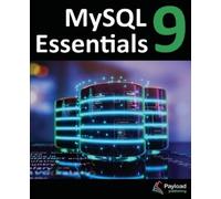 Neil Smyth MySQL 9 Essentials (Tascabile)