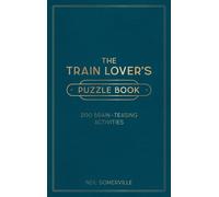 Neil Somerville The Train Lover's Puzzle Book (Copertina rigida)
