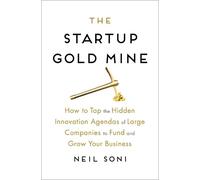Neil Soni – The Startup Gold Mine – Copertina rigida