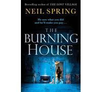 Neil Spring The Burning House (Tascabile)