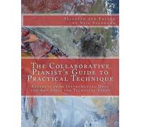 Neil Stannard The Collaborative Pianist's guide to Practical Techniq (Tascabile)
