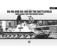 Neil Stokes SU-85 and SU-100 on the Battlefield: World War Tw (Copertina rigida)
