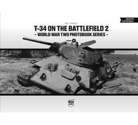 Neil Stokes T-34 on the Battlefield. Volume 2 (Copertina rigida)