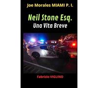 Neil Stone Esq. Una Vita breve