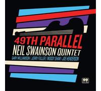 Neil Swainson Quintet 49th Parallel (CD) Album