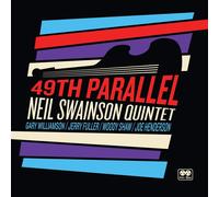 Neil Swainson Quintet 49th Parallel (RSD 2020) (Vinyl LP)