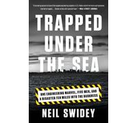 Neil Swidey Trapped Under the Sea (Tascabile)