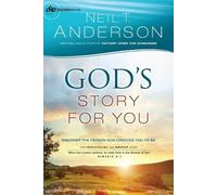 Neil T. Anderso God`s Story for You - Discover the Person God Create (Tascabile)