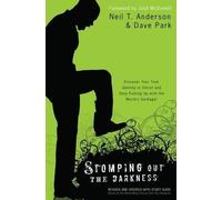 Neil T. Anderso Stomping Out the Darkness - Discover Your True Ident (Tascabile)