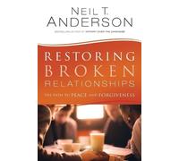 Neil T. Anderson Restoring Broken Relationships (Tascabile)