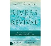 Neil T. Anderson Rivers of Revival (Copertina rigida)